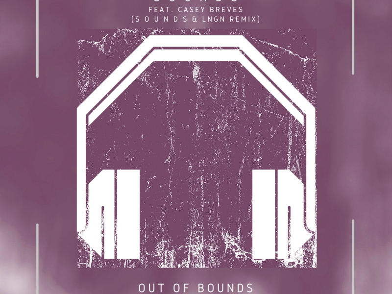 Out Of Boungs (S O U N D S & LNGN Remix) (8D Audio) (Single)