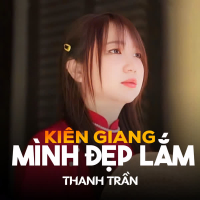 Kiên Giang Mình Đẹp Lắm (Single)