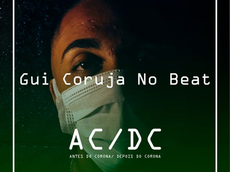 Beats - EP AC/DC (Antes do Corona/Depois do Corona) (Single)