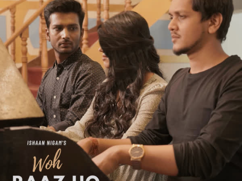 Woh Raaz Ho (Single)