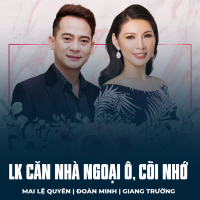 LK Căn Nhà Ngoại Ô, Cõi Nhớ (Single)