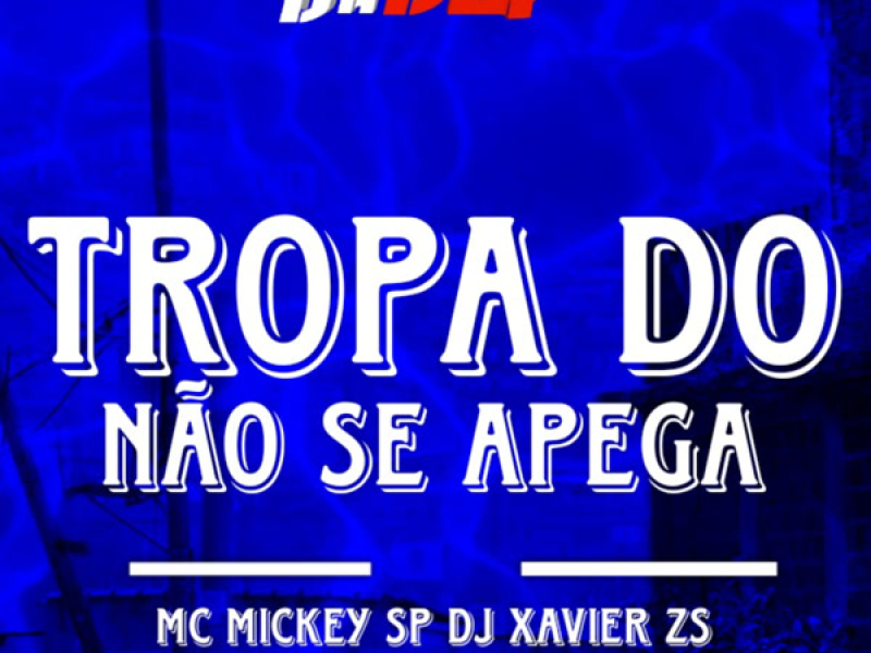 TROPA DO NÃO SE APEGA (Single)
