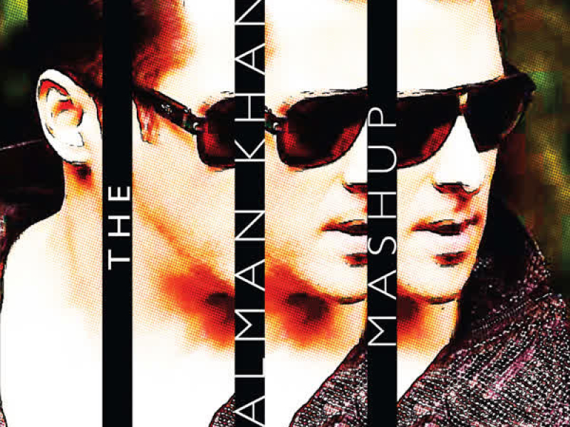 The Salman Khan Mashup (Single)
