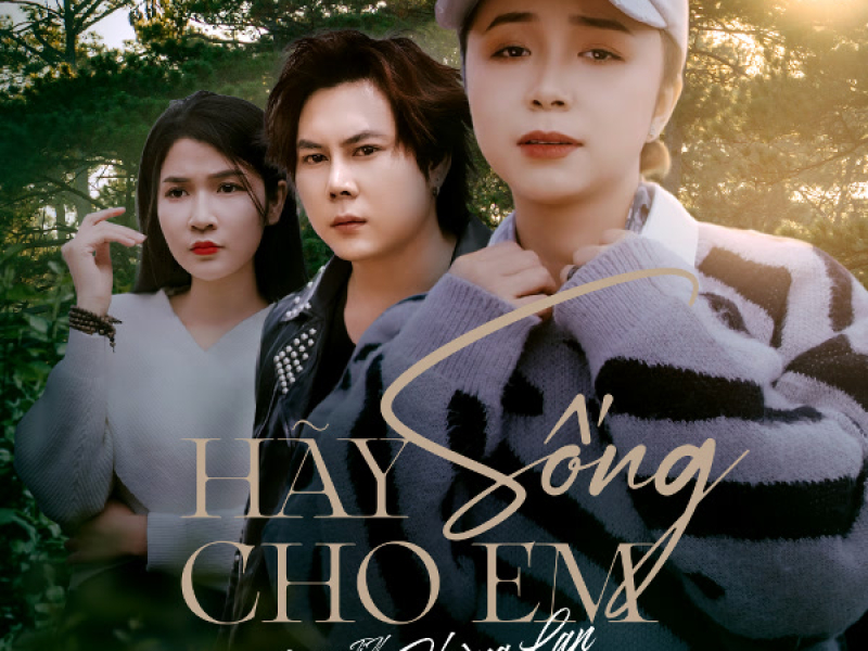 Hãy Sống Cho Em (Single)