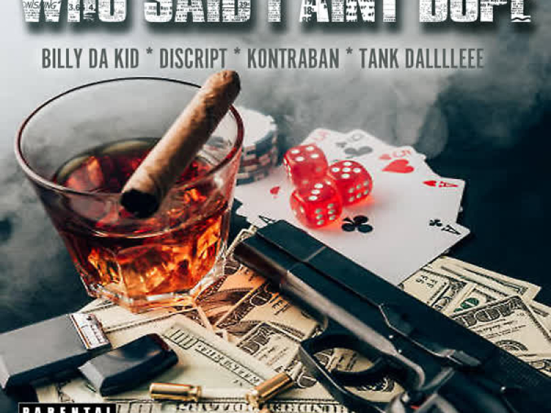 Who Said I Aint Dope (Single)