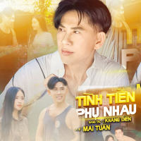 Tình Tiền Phụ Nhau (Single)
