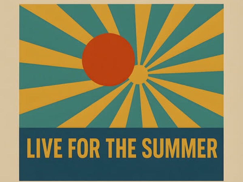 Live For The Summer (Single)