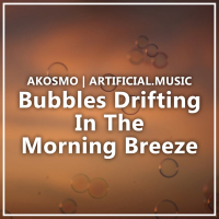 Bubbles Drifting in the Morning Breeze (Single)
