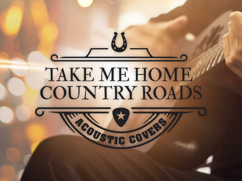 Take Me Home Country Roads (Single)