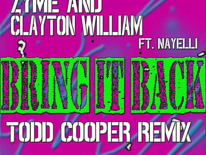 Bring It Back (Todd Cooper Remix) (feat. Nayelli)