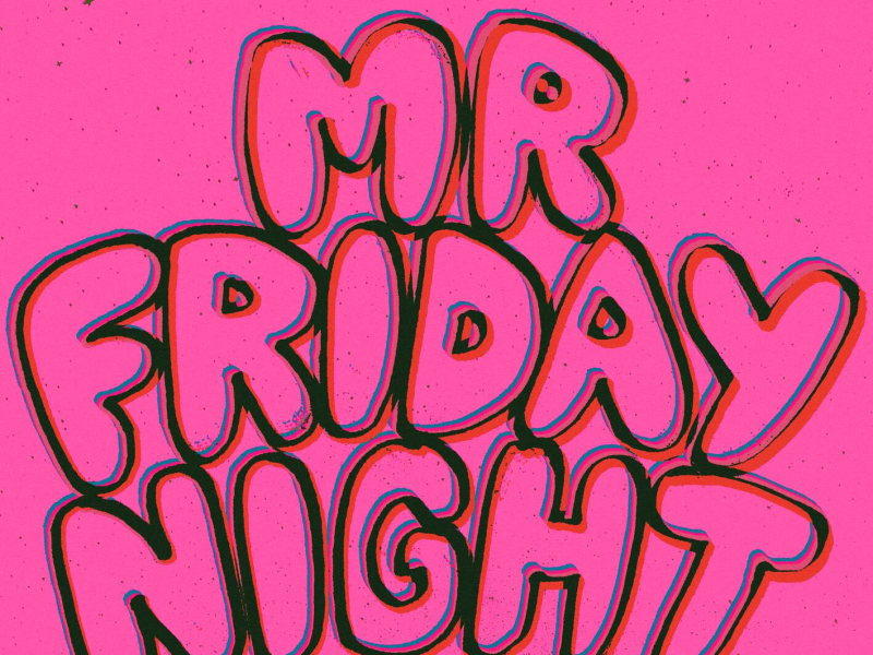 Mr Friday Night (Single)