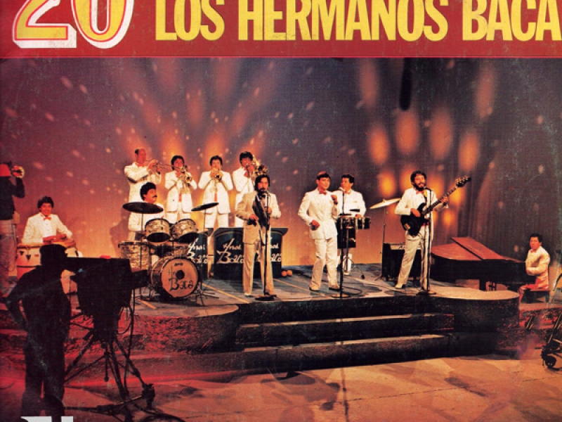 20 Años Con Los Hermanos Baca