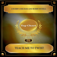 Teach Me To Twist (UK Chart Top 100 - No. 45) (Single)