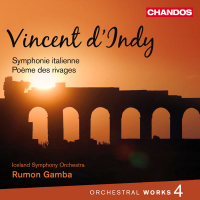 D'Indy: Poème des Rivages & Symphony No. 1