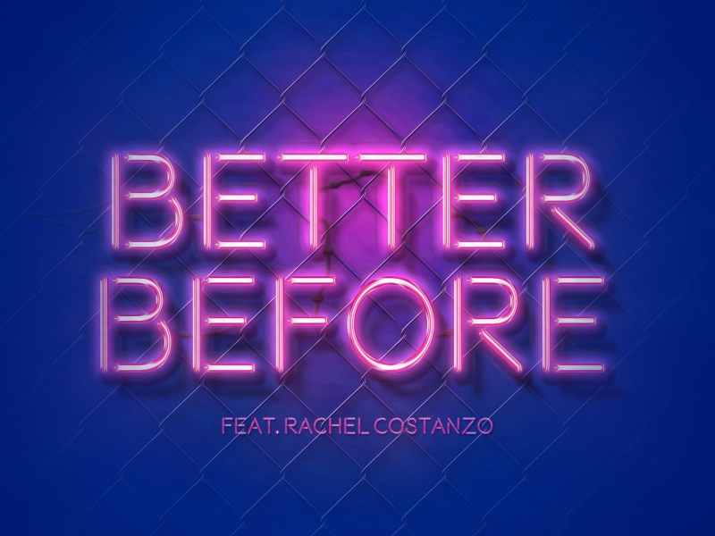 Better Before (Single)