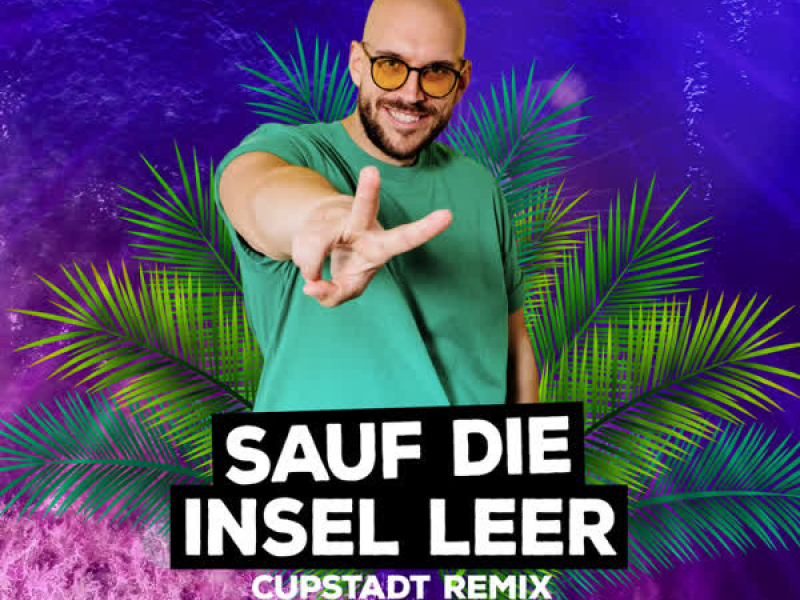 Sauf die Insel leer (CUPSTADT Remix) (Single)