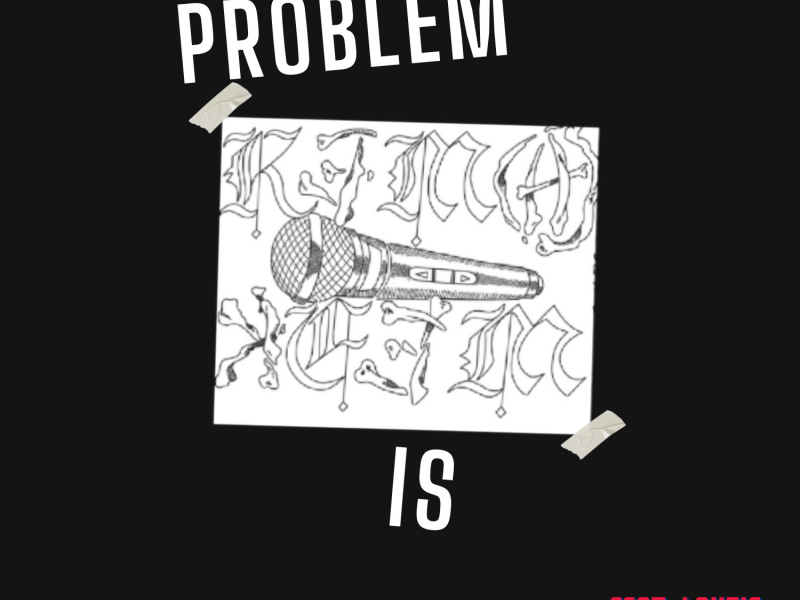 Problem Is (Single)
