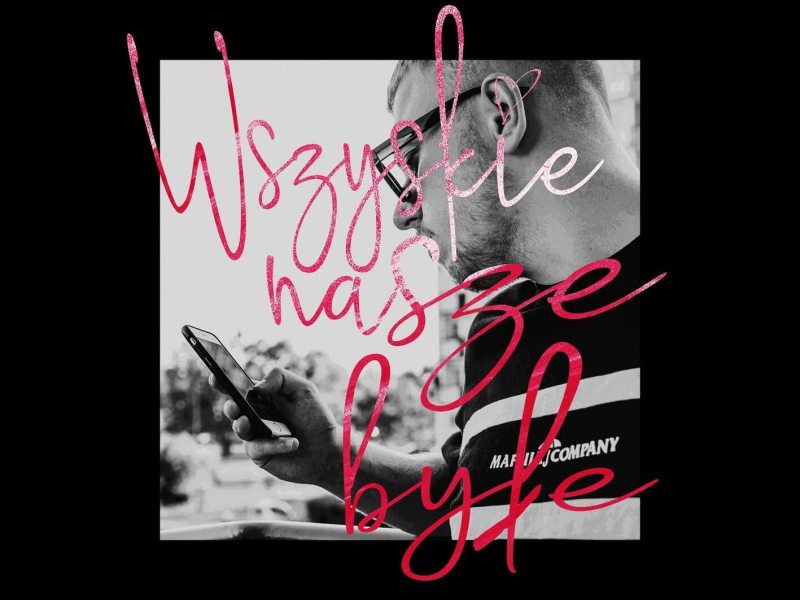 Wszystkie nasze byłe (Single)