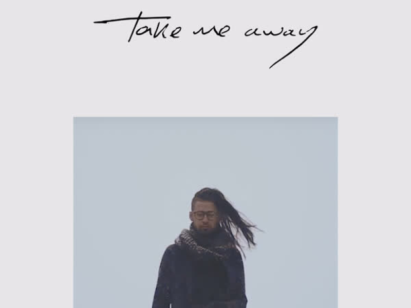 Take Me Away (Single)