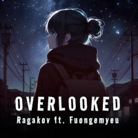 Overlooked (feat. Fuongemyeu) (Single)