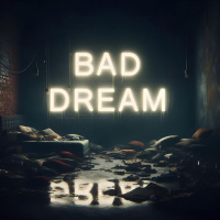 Bad Dream (Single)
