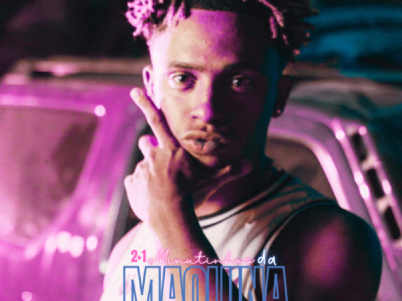 2+1 Minutinhos da Maquina (Single)