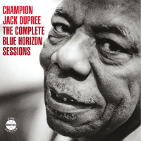 Champion Jack Dupree - The Complete Blue Horizon Sessions