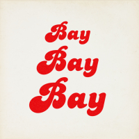 BAY BAY BAY (Single)