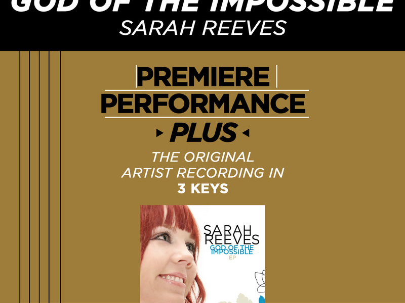 Premiere Performance Plus: God Of The Impossible (Single)