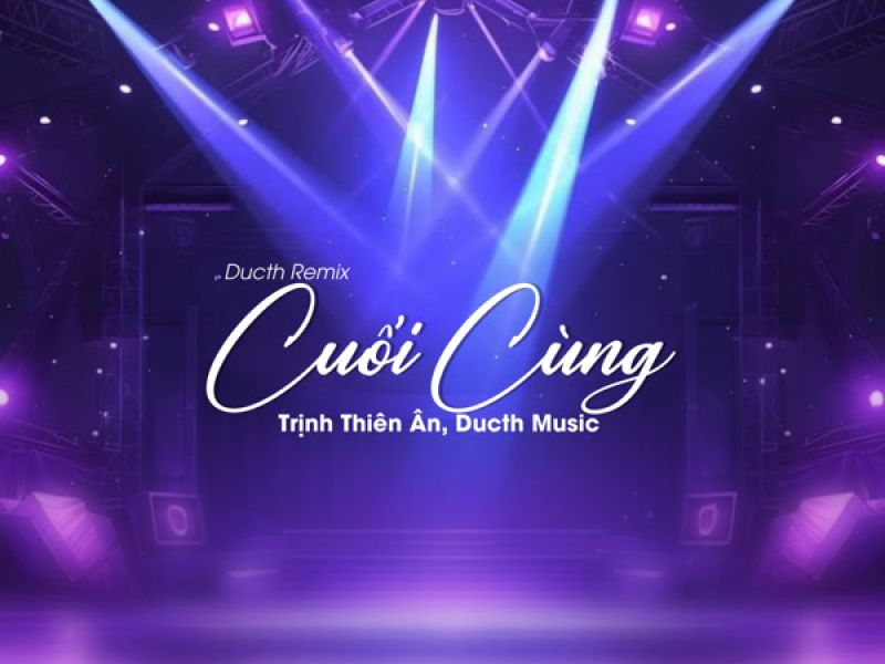 Cuối Cùng (Ducth Remix) (Single)