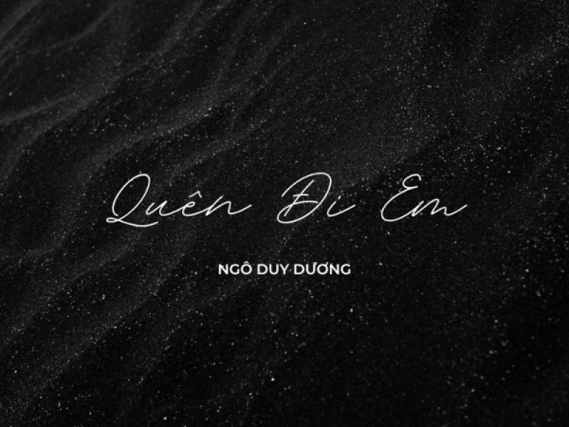 Quên Đi Em (Single)