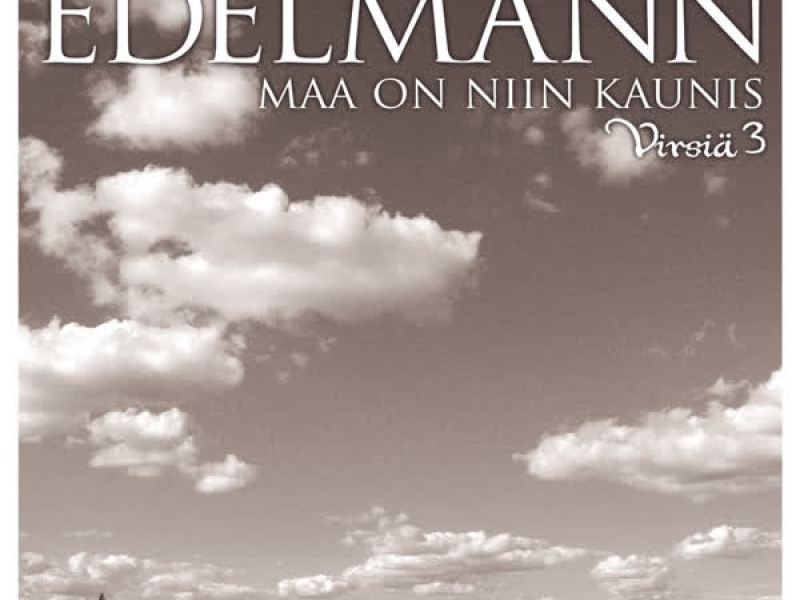 Maa on niin kaunis - Virsiä 3