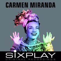 Six Play: Carmen Miranda - EP