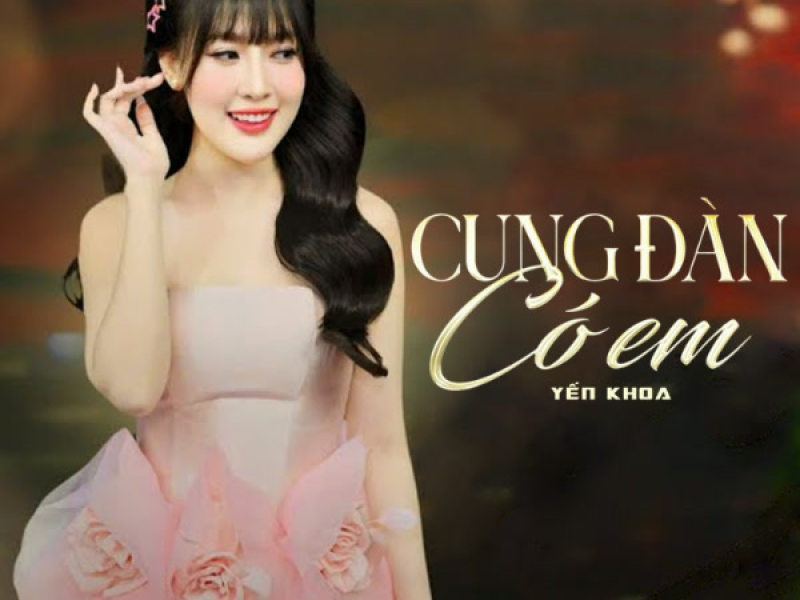 Cung Đàn Có Em (Single)