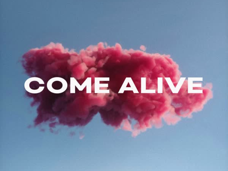 Come Alive (feat. Jaime Deraz) (Single)