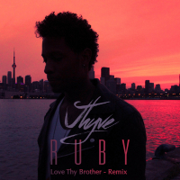 Ruby (Love Thy Brother Remix) (Single)