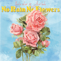 No Rain No Flowers