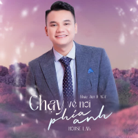 Chạy Về Nơi Phía Anh (House Lak) (Single)