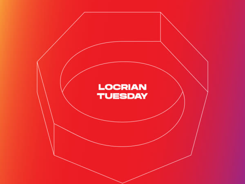 Locrian Tuesday (Single)