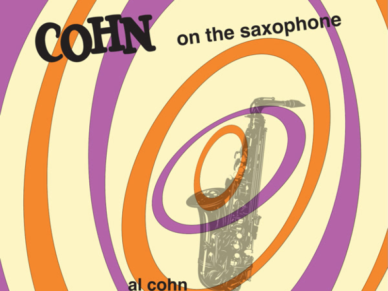 Cohn on the Saxophone﻿