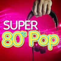 Super 80's Pop