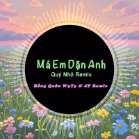 Má Em Dặn Anh (Quý Nhỏ Remix) (Single)
