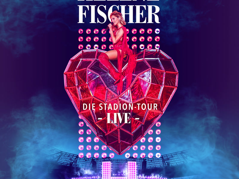 Helene Fischer (Die Stadion-Tour Live)