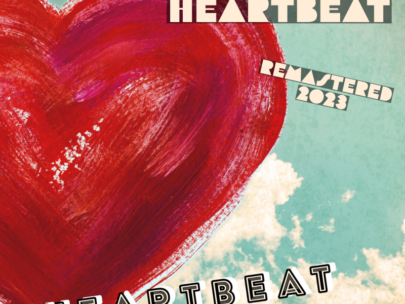 Heartbeat (Remastered 2023) (Single)