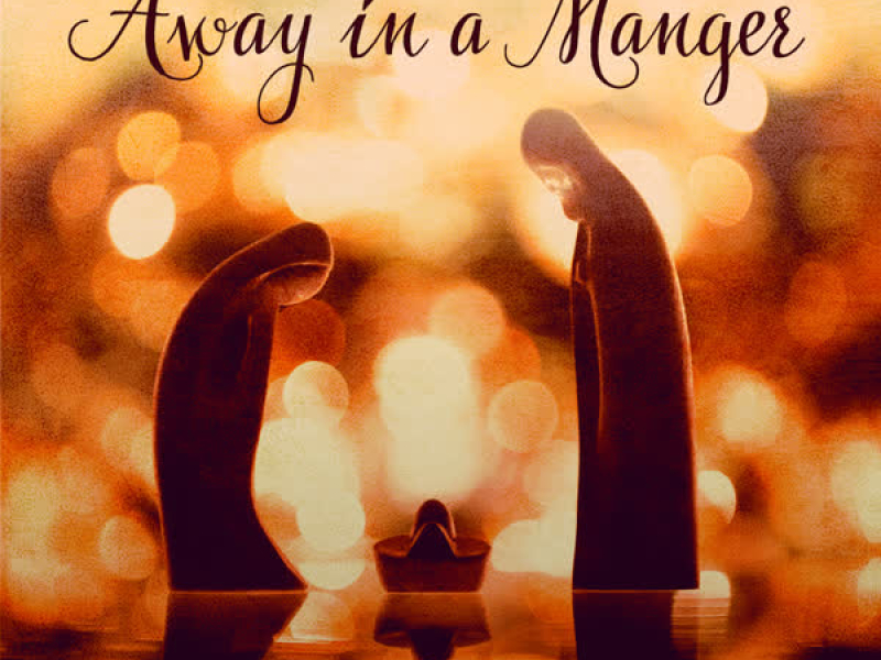 Away In A Manger (Single)