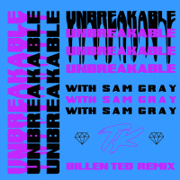 Unbreakable (Billen Ted Remix) (Single)