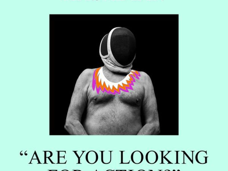 Are You Looking for Action? (Single)