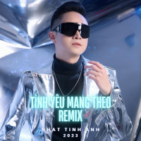 Tình Yêu Mang Theo 2023 (Remix) (Single)