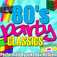 80's Party Classics