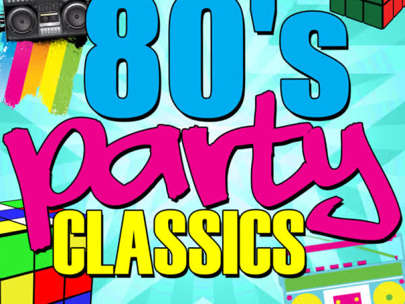 80's Party Classics